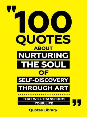 cover image of 100 Quotes About Celebrating the Journey of Self-Discovery and Growth--That Will Transform Your Life